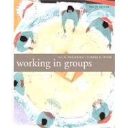 Working in Groups : Communication Principles and Strategies