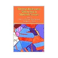Electron Backscatter Diffraction in Materials Science,9780306464874