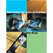 Understanding Food Science and Technology (Non-InfoTrac Version)