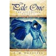 Pale : The Ascension, Volume I