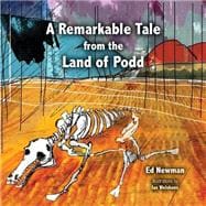 A Remarkable Tale from the Land of Podd