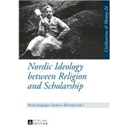 Nordic Ideology Between Religion and Scholarship