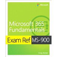 Exam Ref MS-900 Microsoft 365 Fundamentals