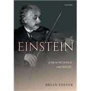 Einstein: A Life in Science and Music book cover, ISBN 9780198794875