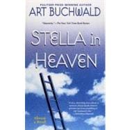 Stella in Heaven : Almost a Novel