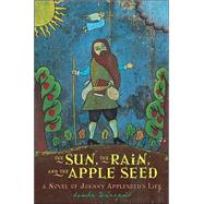 The Sun, the Rain, and the Apple Seed