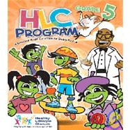 HLC Program: Grade 5: A Behavioral-Health Curriculum for Grades Pre-K through 6