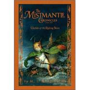 Mistmantle Chronicles, Book One The Urchin of the Riding Stars