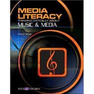 Media Literacy: Thinking Critically About Music &  Media