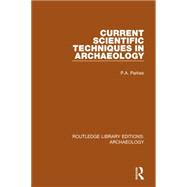 Current Scientific Techniques in Archaeology