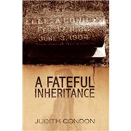 A Fateful Inheritance