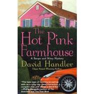 The Hot Pink Farmhouse : A Berger and Mitry Mystery