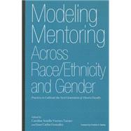 Modeling Mentoring Across Race/Ethnicity and Gender