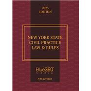 New York Civil Practice Law & Rules: 2023 Edition