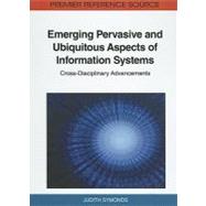 Emerging Pervasive and Ubiquitous Aspects of Information Systems