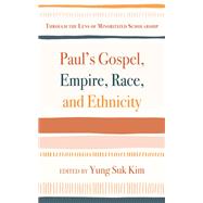 Paul’s Gospel, Empire, Race, and Ethnicity