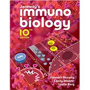 Janeway's Immunobiology (eBook w/ InQuizitive + Animations + Case Studies in Immunlogy ebook)