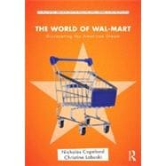 The World of Wal-Mart: Discounting the American Dream