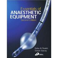 Essentials of Anaesthetic Equipment