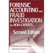 Forensic Accounting and Fraud Investigation for Non-Experts, 2nd Edition