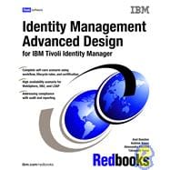 Identity Management Advanced Design for IBM Tivoli Identity Manager