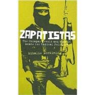 Zapatistas The Chiapas Revolt and What It Means for Radical Politics