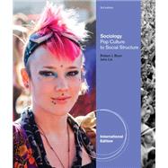 Sociology: Pop Culture to Social Structure, International Edition, 3rd Edition