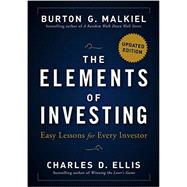 The Elements of Investing Easy Lessons for Every Investor