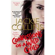 Confessions of a Wild Child