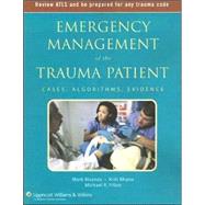 Emergency Management of the Trauma Patient: Cases, Algorithms, Evidence