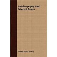 Autobiography and Selected Essays