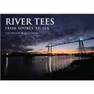 River Tees From Source to Sea