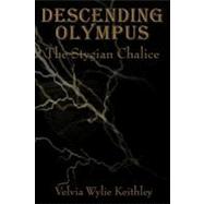 Descending Olympus : The Stygian Chalice