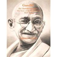 Gandhi - An Autobiography