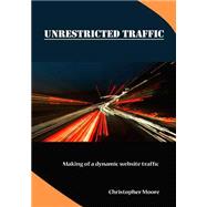 Unrestricted Traffic: Making of a Dynamic Website Traffic