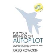 Put Your Business on Autopilot