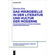 Das Mikrobielle in der Literatur und Kultur der Moderne