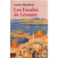 Las Escalas De Levante/ Ports of call