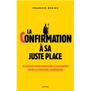 La confirmation à sa juste place