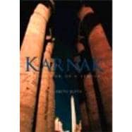 Karnak: Evolution of a Temple
