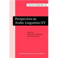 Perspectives on Arabic Linguistics 15: Papers from the Fifteenth Annual Symposium on Arabic Linguistics, Salt Lake City 2001