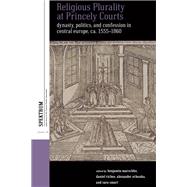 Religious Plurality at Princely Courts
