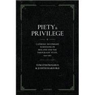 Piety and Privilege