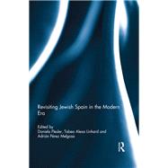 Revisiting Jewish Spain in the Modern Era