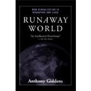 Runaway World: How Globalization is Reshaping Our Lives