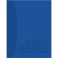 Robert Mangold Beyond the Line: Paintings and Project  2000-2008
