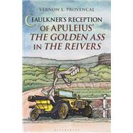 Faulkner’s Reception of Apuleius’ The Golden Ass in The Reivers