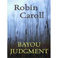 Bayou Judgment