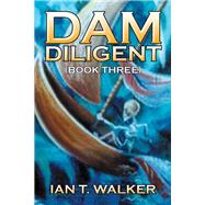 Dam Diligent