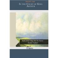In the Court of King Arthur